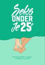 Voorkant De Graaf e.a. 'Seks onder je 25e - Seksuele gezondheid van jongeren in Nederland anno 2023'